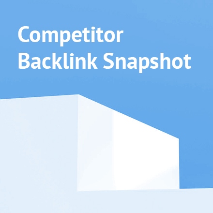 Competitor Backlink Snapshot