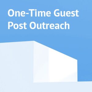 One-Time Guest Post Outreach