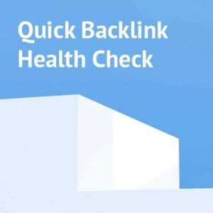 Quick Backlink Health Check